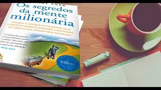 AUDIOBOOK OS SEGREDOS DA MENTE MILIONARIA  RESUMO [upl. by Attenaj326]