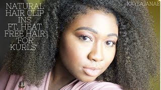 Protective Style  Natural Hair Clip Ins  Heat Free Hair For Kurls Review [upl. by Enitsuj327]