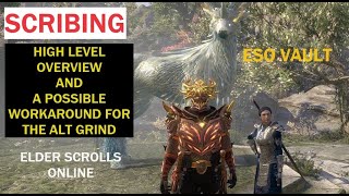 ESO Scribing Overview and Alt Grind Workaround [upl. by Strang]