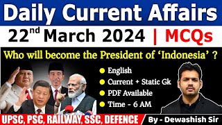 22 March 2024  Current Affairs Today  Daily Current Affairs  Current affair 2024  Dewashish Sir [upl. by Dulciana]