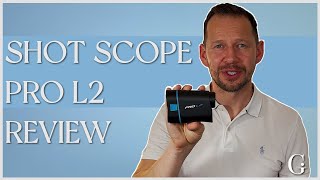 Shot Scope Pro L2 Review Data amp Testing – Golf Insider [upl. by Laenahtan]