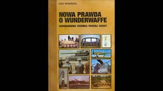 Igor Witkowski  Nowa prawda o Wunderwaffe [upl. by Byran]