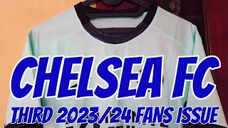 CHELSEA THIRD MUSIM 202324 FAN ISSUE REVIEW amp UNBOXING [upl. by Norval]