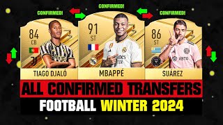 ALL CONFIRMED TRANSFERS NEWS WINTER 2024  Football ✅😱 ft Mbappe Djalo Suarez… etc [upl. by Bolitho]