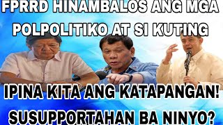 FPRRD HINAMBALOS ANG MGA POLPOLITIKO AT SI KUTING IPINA KITA ANG KATAPANGAN SUSUPPORTAHAN BA NINYO [upl. by Isidro]