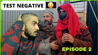 Be Aulaad Koor  Test Negative  Episode 2  Kalkharabs [upl. by Ahcilef]