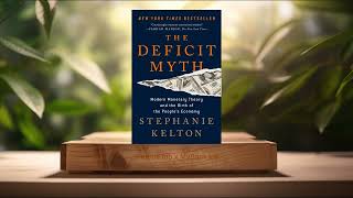 Review Deficit Myth Stephanie Kelton Summarized [upl. by Lette]