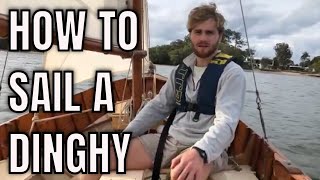 How to sail a dinghy The best way to get a feel for sailing [upl. by Aretina804]