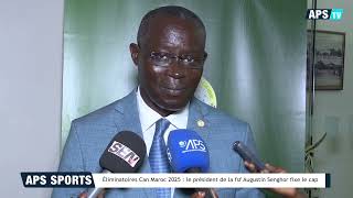 Éliminatoires Can Maroc 2025 le président de la fsf Augustin Senghor fixe le cap [upl. by Eylhsa]