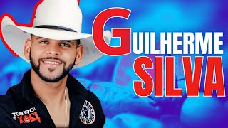 GUILHERME SILVA  SÓ SUCESSOS  AS MELHORES [upl. by Nnylylloh]