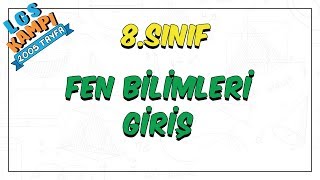 8 Sınıf Fen Bilimleri Giriş  LGS Kampı [upl. by Leitman]