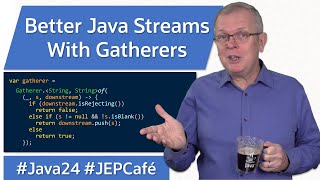 Better Java Streams with Gatherers  JEP Cafe 23 [upl. by Phelgon]