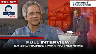 Full interview sa 3rd richest man ng Pilipinas [upl. by Bean]