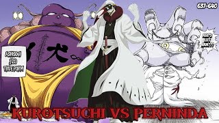 Bleach TYBW Chapter 637640  KUROTSUCHI VS PERNINDA  REIO LEFT ARM POWER  MAYURI BANKAI EXPLAINED [upl. by Eedoj]