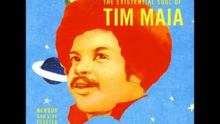 TIM MAIA  Nobody Can Live Forever [upl. by Aima]