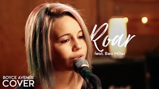 Roar  Katy Perry Boyce Avenue feat Bea Miller cover on Spotify amp Apple [upl. by Karr]