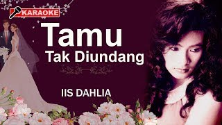 Iis Dahlia  Tamu Tak Diundang Karaoke [upl. by Raina]