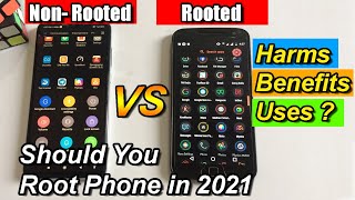 Rooted VS NonRooted Android Phones  Should you Root Your Phone in 2021 Benefits and Harms of ROOT [upl. by Botnick]