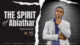 The Spirit of Abiathar  Bishop Kimani Williams  Bible Teachers Intl East Kingston  Sun 61024 [upl. by Eimas]