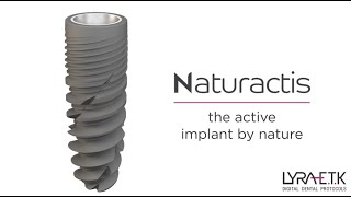 NATURACTIS DENTAL IMPLANT • THE ACTIVE IMPLANT BY NATURE • LYRAETK [upl. by Aloysia]