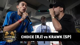 Choice RJ vs Krawk SP 4ª de Final  DUELO DE MCS NACIONAL 2017 [upl. by Gavrila]