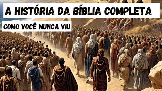 A História da Bíblia Completa Como Você Nunca Viu [upl. by Nylannej458]