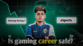 IS GAMING CAREER SAFE [upl. by Armilda623]