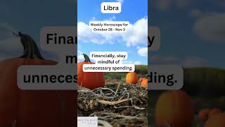 Libra Horoscope October 28  November 3 2024 [upl. by Dronski]