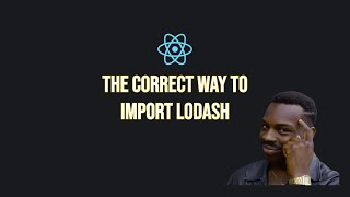 The correct way to import Lodash in React Native [upl. by Demakis388]