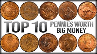 TOP 10 MOST VALUABLE AUSTRALIAN PENNIES WORTH BIG MONEY [upl. by Nhtanhoj]