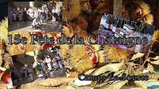 Fête de la Chataigne 2017  Camps la Source  Var  Provence [upl. by Hcelemile]