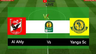 Live Now Al Ahly Vs Yanga Sc Klabu Bingwa Afrika [upl. by Sapphire]