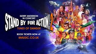 Book Now  Stand By For Action 2 Tunes of Danger  Brand new concert for 2024 [upl. by Legge884]