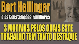 Bert Hellinger e as Constelações Familiares3 motivos para tanto destaque [upl. by Ellesig]