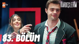 Kardeşlerim 83 Bölüm atvturkiye [upl. by Aldredge]