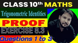 Class 10 board exam maths  trigonometric identities proof  exercise 83 questions 1 to 3  2025 [upl. by Merrell427]