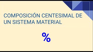 Ejemplos de composición centesimal [upl. by Arraic]