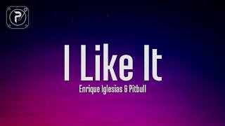 Enrique Iglesias  I Like It Lyrics ft Pitbull [upl. by Macario162]