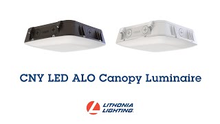 Lithonia Lighting® CNY LED ALO Canopy Luminaire Product Feature Video [upl. by Coop]