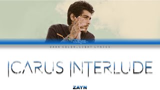 ZAYN Icarus Interlude Lyrics Color Coded ENGESP [upl. by Vilberg723]