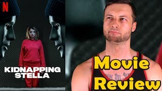 Kidnapping Stella 2019  Netflix Movie Review NonSpoiler [upl. by Cummings]