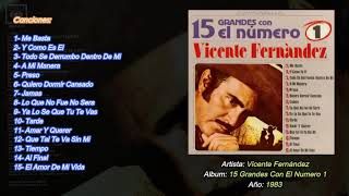 Vic3nt3 F3rnand3z  15 Grandes Con El Numero 1 Disc0 C0mplet0 1983 [upl. by Horatius814]