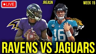 BALTIMORE RAVENS VS JACKSONVILLE JAGUARS LIVE STREAM WEEK 15 WATCH SUNDAY NIGHT FOOTBALL REACTIONS [upl. by Olatha]