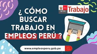 🔍CÓMO BUSCAR TRABAJO EN EL PORTAL EMPLEOS PERÚ 🤔 [upl. by Thibaud]