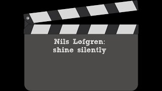 Nils Lofgren shine silently [upl. by Erskine696]