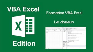 Formation VBA Excel  Les classeurs [upl. by Mak]