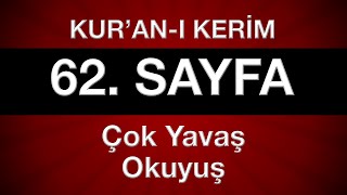 Kuran 62 sayfa 4 cüz tecvitli sayfa sayfa en yavaş okuyuş [upl. by Norrag301]