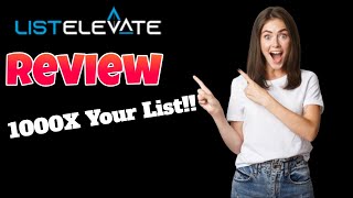 List Elevate Review  1000X Your List With List Elevate [upl. by Doralia]