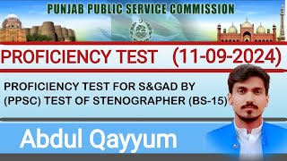 PROFICIENCY TEST FOR SampGAD 11092024 BYPPSC TEST OF STENOGRAPHER BS15ُ [upl. by Sekyere]