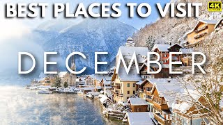 10 Best Places To Visit In December in 2024  4K Travel Guide [upl. by Hermy]